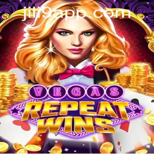 Explore the Thrilling World of VegasRepeatWins and Discover the Magic of Jili9